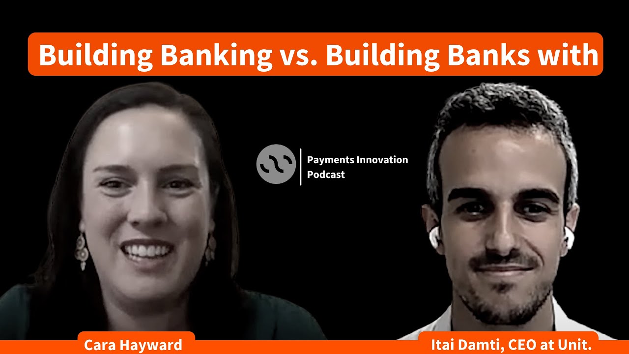 Payments Innovation Podcast #FintechCaraoke | Building Banking vs. Building Banks with