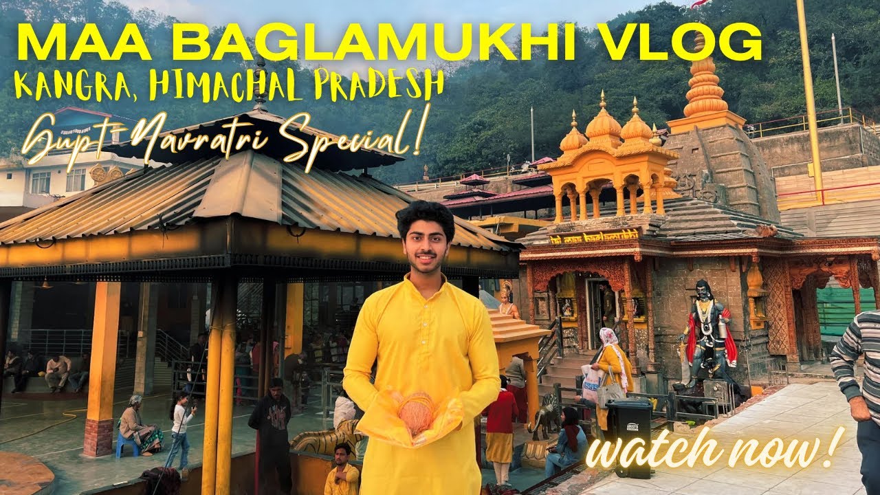 Baglamukhi Kangra Vlog  | Gupt Navratri Special | Das Mahavidya | Tantra Sadhana 