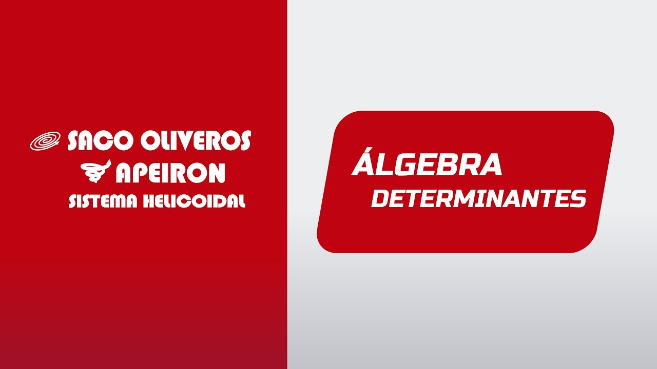 Saco Oliveros Video Clases: Álgebra - Determinantes