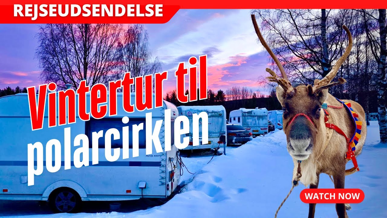 Vintercamping tur til Polarcirklen, Jokkmokk - Del 1