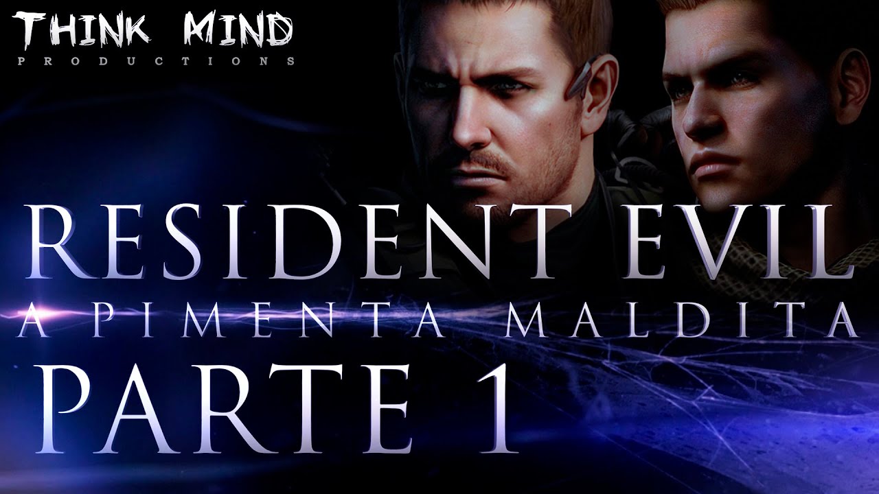 Resident Evil - A Pimenta Maldita, Parte 1 de 5 (Resident Evil 6 Redublagem) - Think Mind