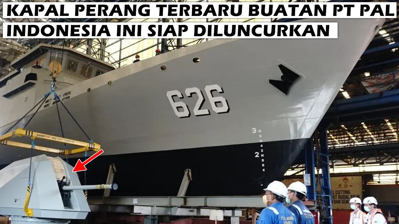 TERBARU !! PT PAL INDONESIA SIAP UNTUK LUNCURKAN KAPAL PERANG KCR-60M KE-ENAM