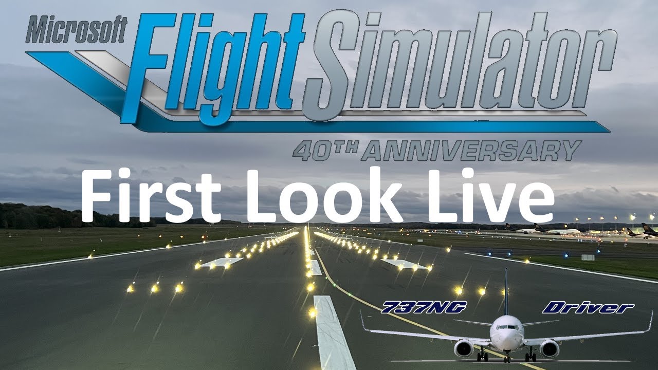 MSFS 40th Anniversary Edition: First Look | 737NG Driver
