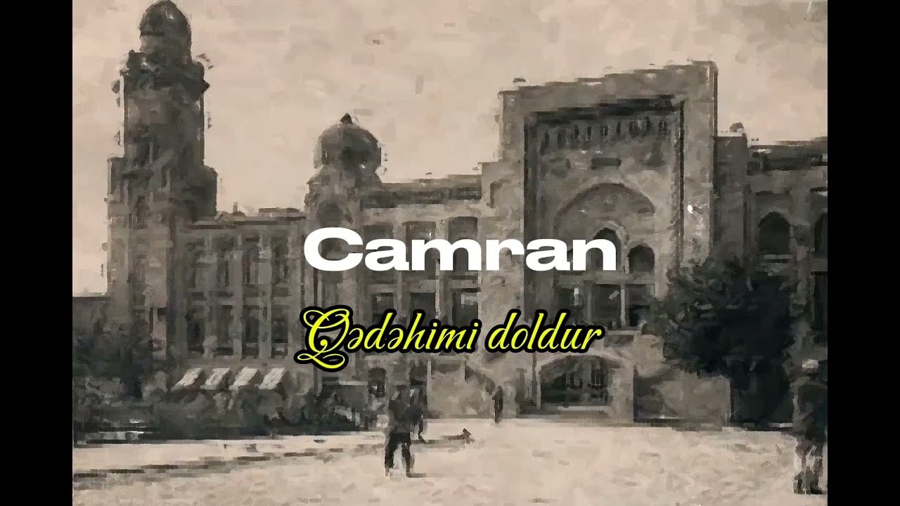 Camran - Qədəhimi Doldur