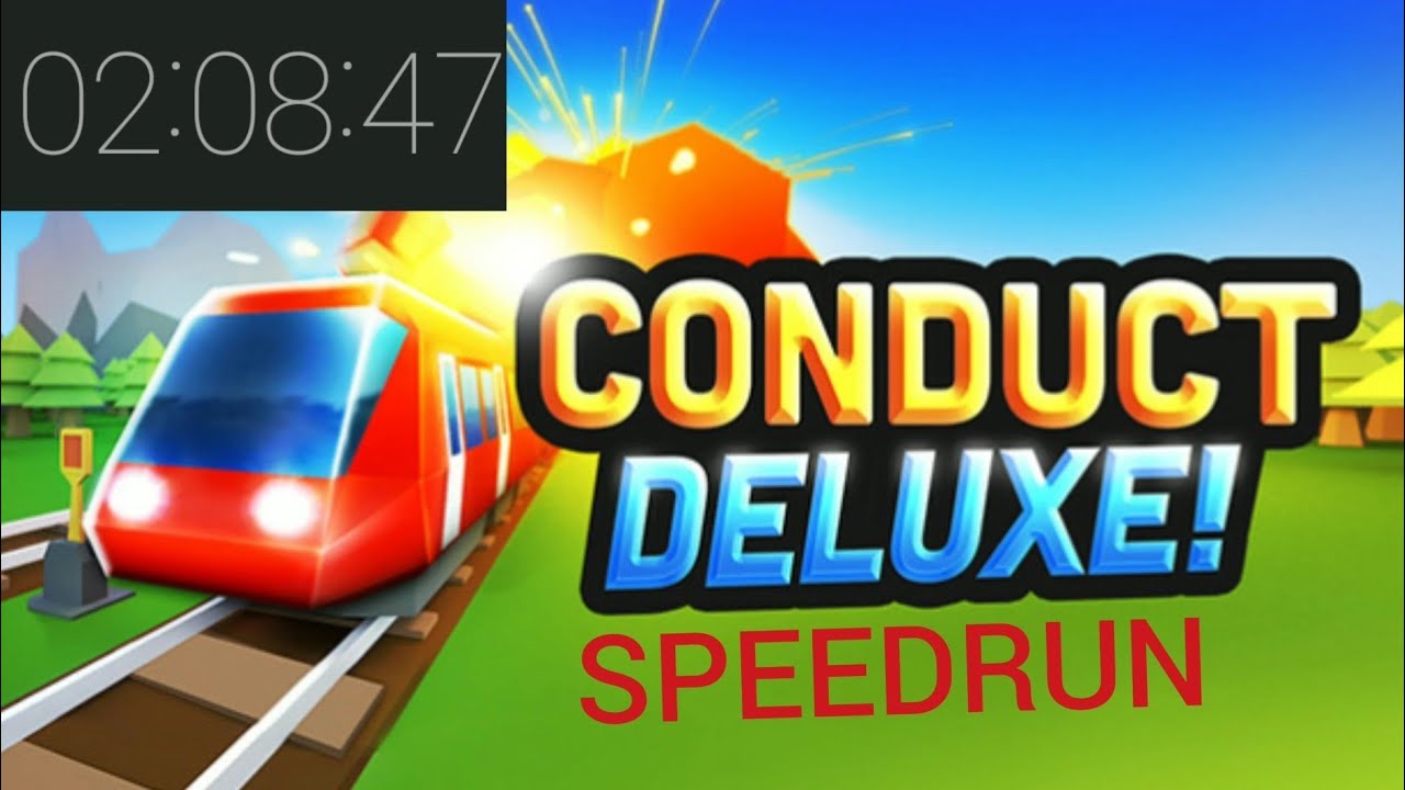 I Speedran Conduct DELUXE!, Is this a record? | 2 hours and 9 minutes