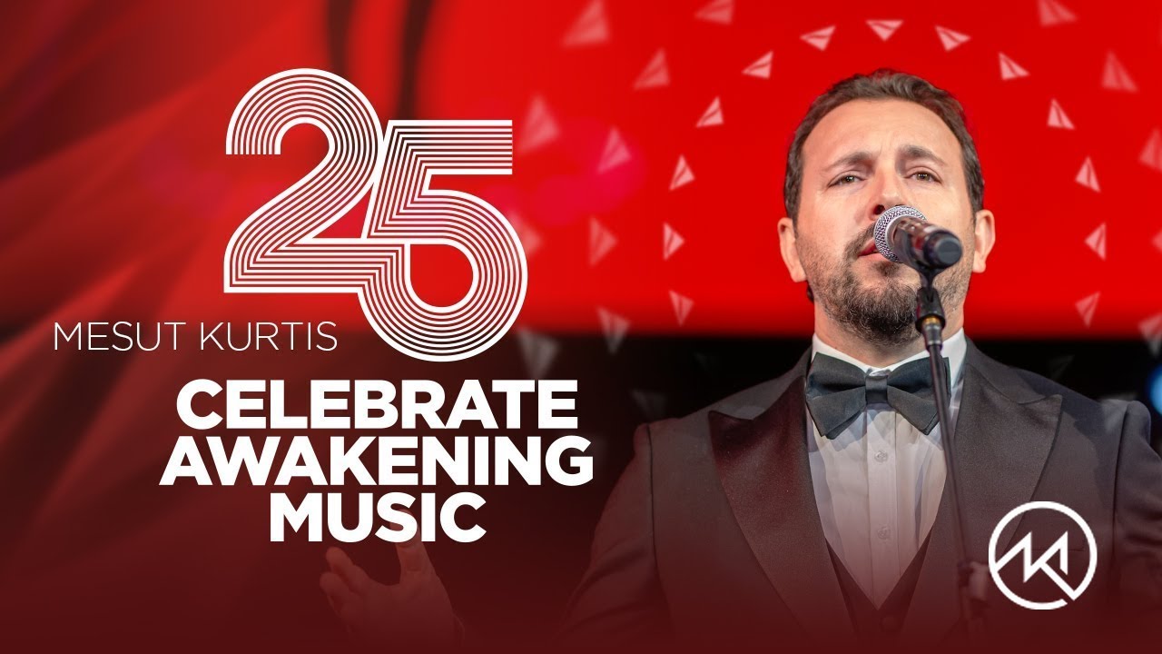 Mesut Kurtis – Top 25 Songs in Celebration of Awakening’s 25th Anniversary | Livestream