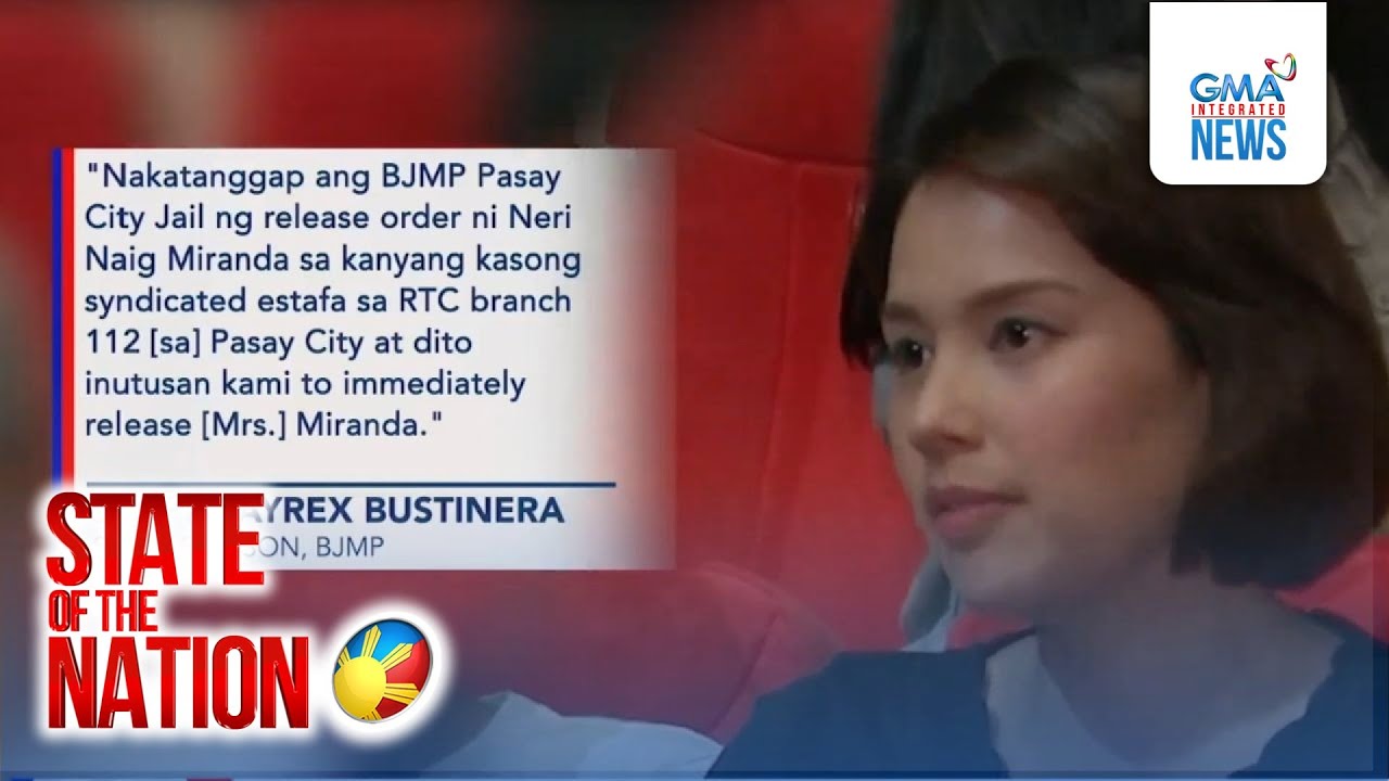Neri Naig-Miranda na nakulong dahil sa kasong syndicated estafa, pinalaya ng korte | SONA