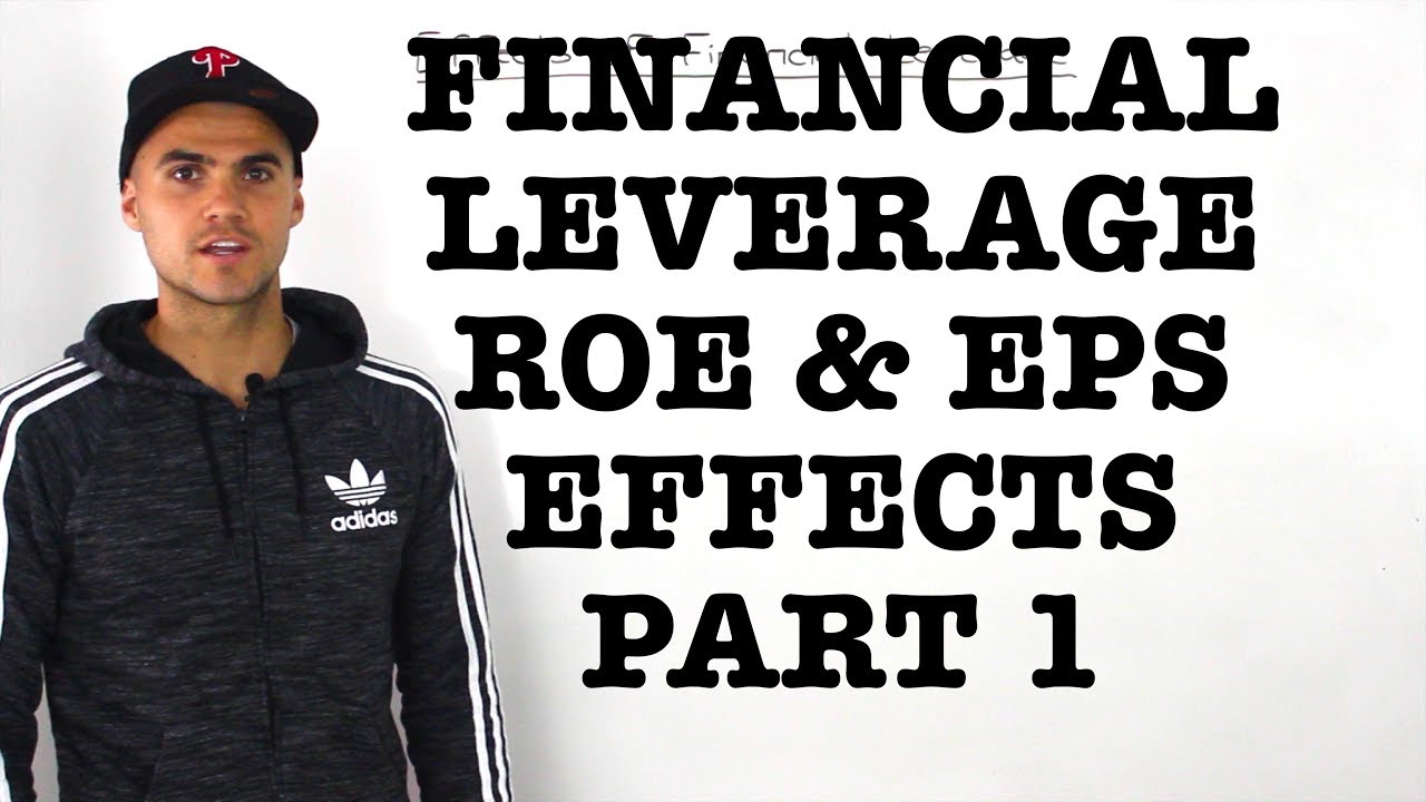 FIN 401 - Financial Leverage Effects on EPS and ROE (Part 1) - Ryerson University