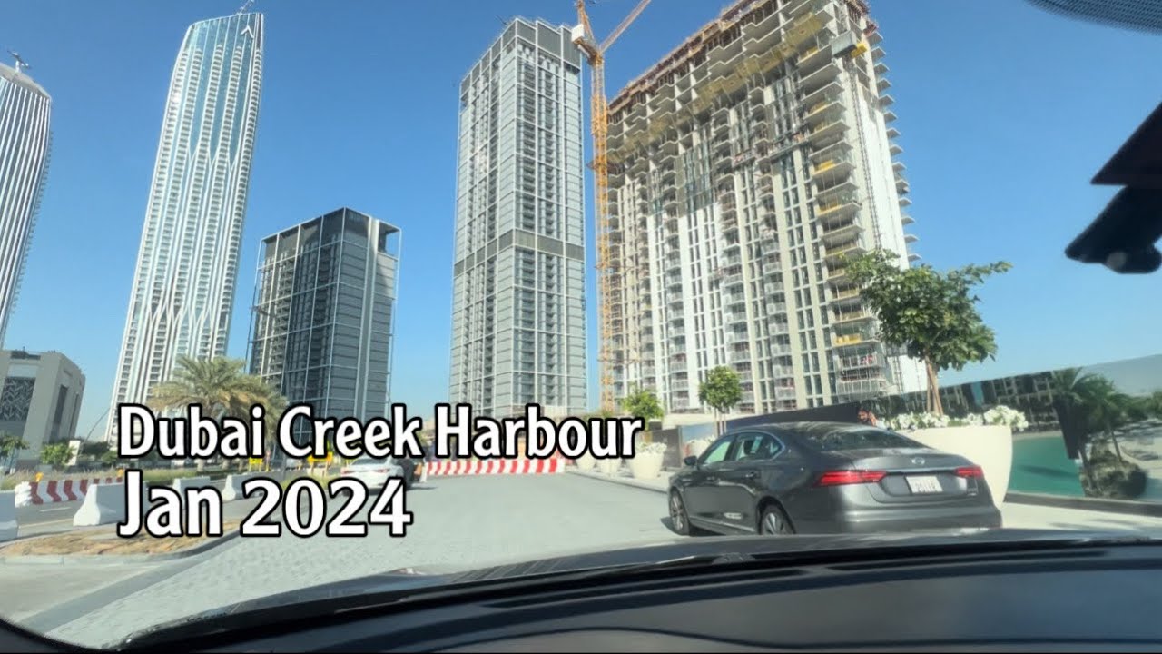 Dubai Creek Harbour | January 2024