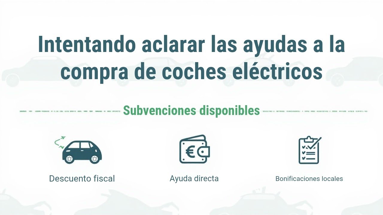 Intentando aclarar las ayudas a la compra de coches el&eacute;ctricos 