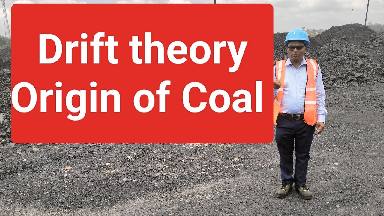 Drift theory origin of Coal
