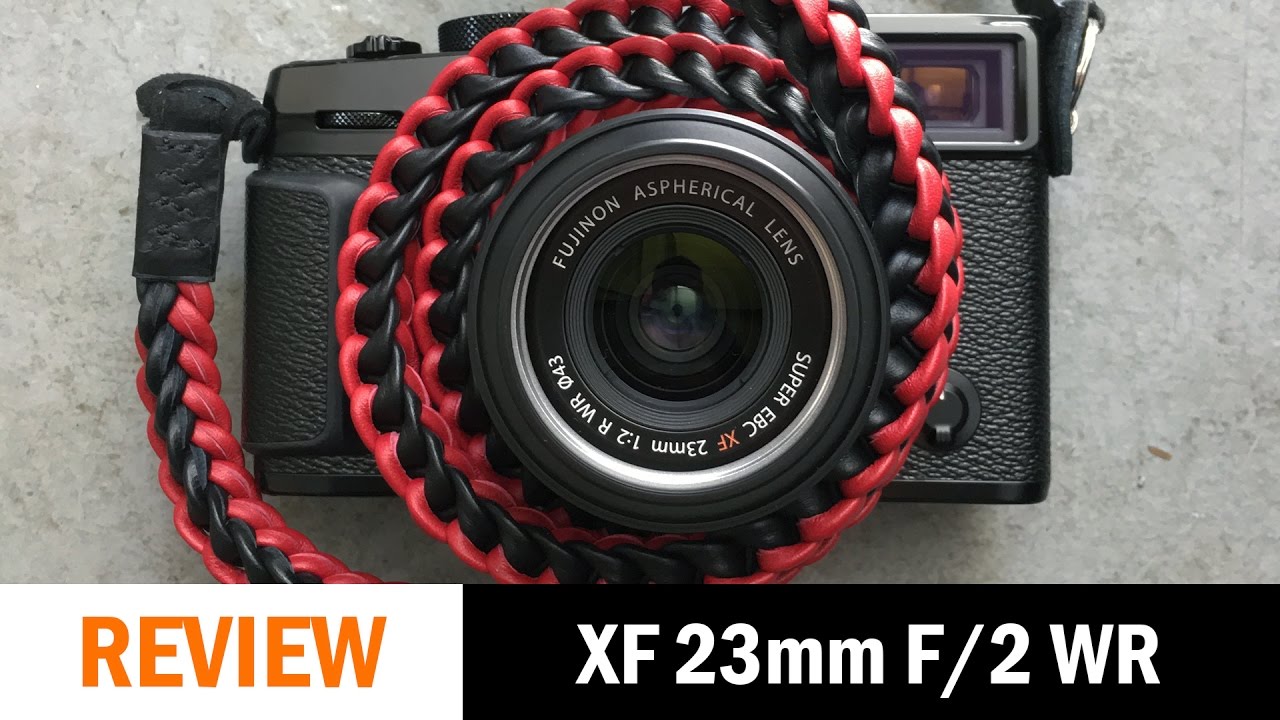 Review: Fujifilm XF 23mm f2 WR