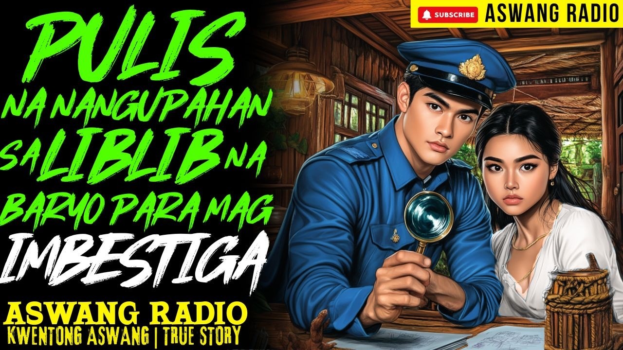 PULIS NA NANGUPAHAN SA LIBLIB NA BARYO PARA MAG IMBESTIGA | KWENTONG ASWANG | TRUE STORY