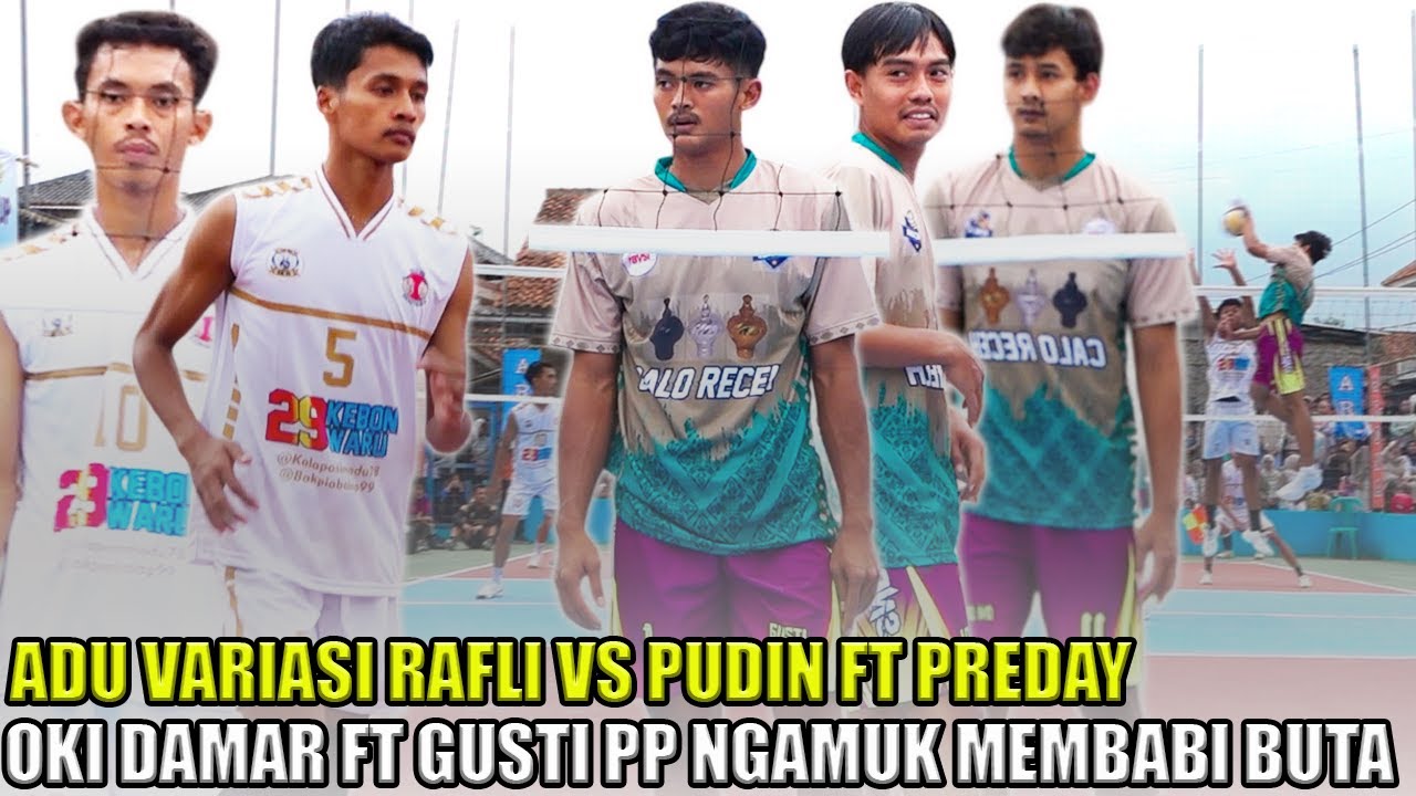 SEMI 1 - TARKAM TERBARU OKI DAMAR RAFLI SUBANG GUSTI PP NGAMUK LAWAN PREDAY PUDIN