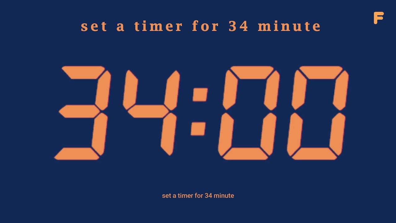 set a timer for 34 minute