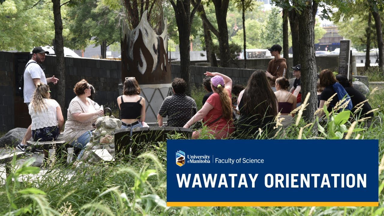 Wawatay orientation | UM Faculty of Science