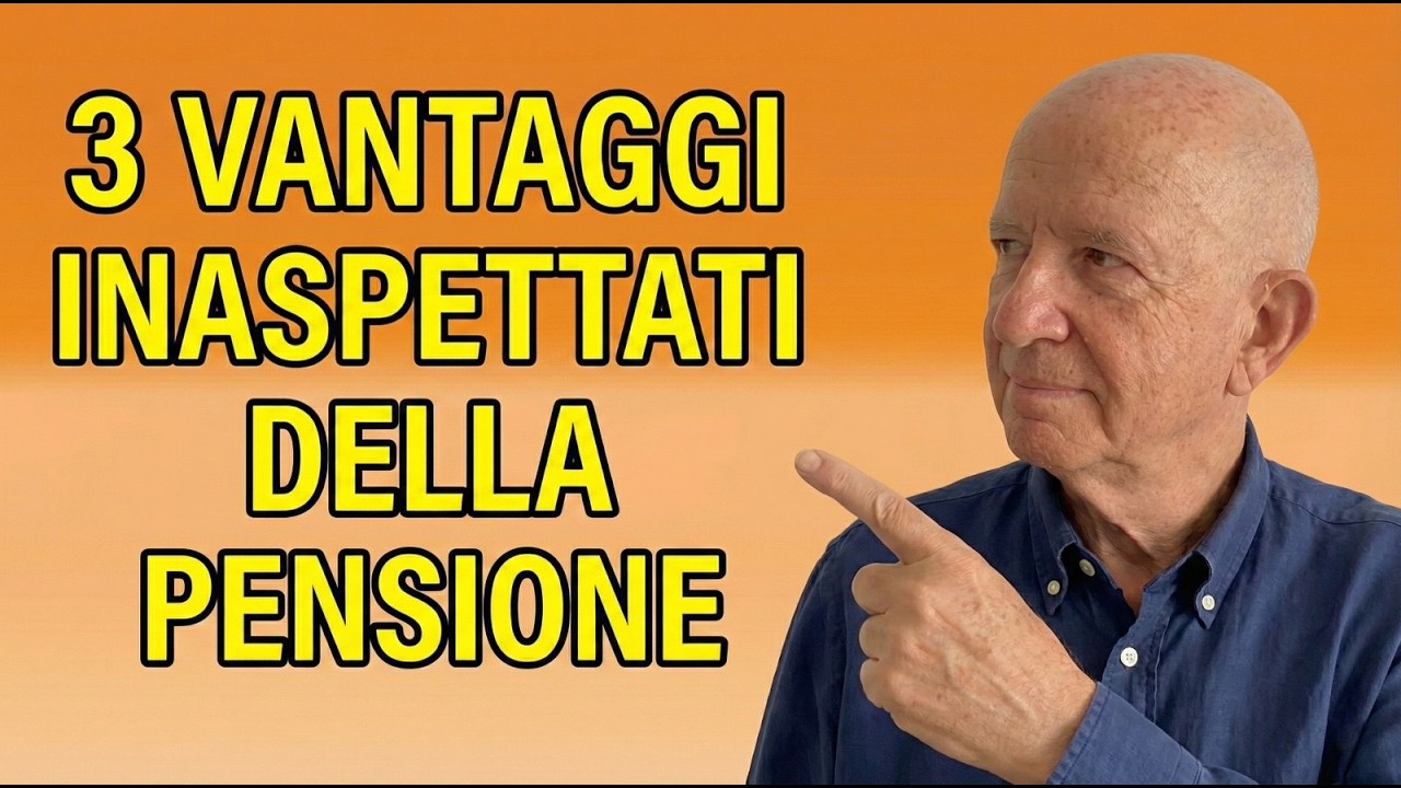 3  Vantaggi inaspettati della Pensione