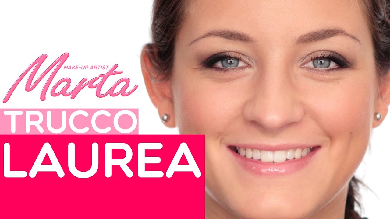 Come Fare un Trucco per la Laurea | Marta Make up Artist | Video Tutorial di Trucco