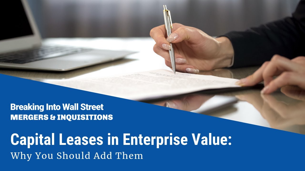 Capital Leases in Enterprise Value: Why You Should Add Them