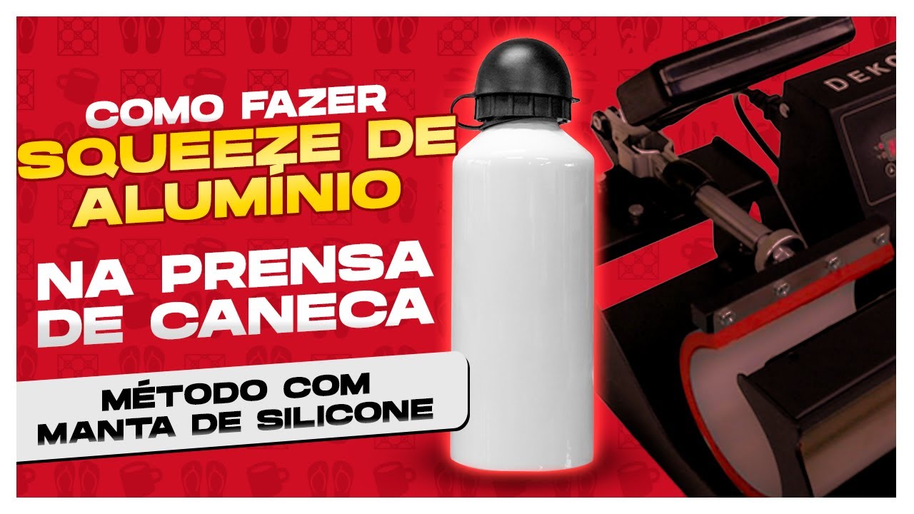 Como sublimar squeeze de alumínio na prensa de caneca (sem precisar comprar outra prensa)