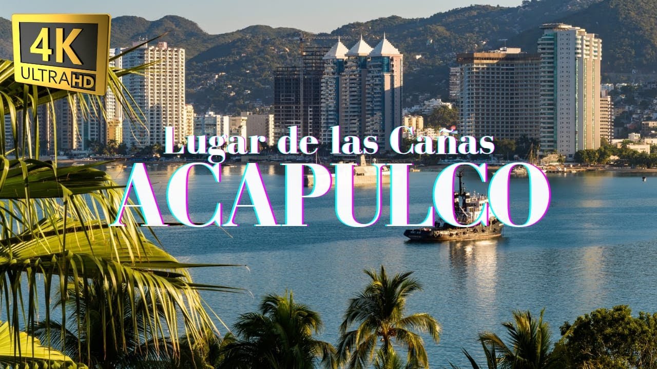 ACAPULCO MEXICO 2025 - LUGAR DE LAS CAÑAS VIDEO 2025 - 4K DRONE VIEWS ACAPULCO