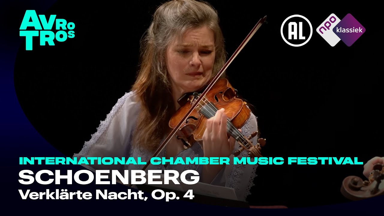 Schoenberg: Verklärte Nacht, Op. 4 - Janine Jansen - International Chamber Music Festival Utrecht HD