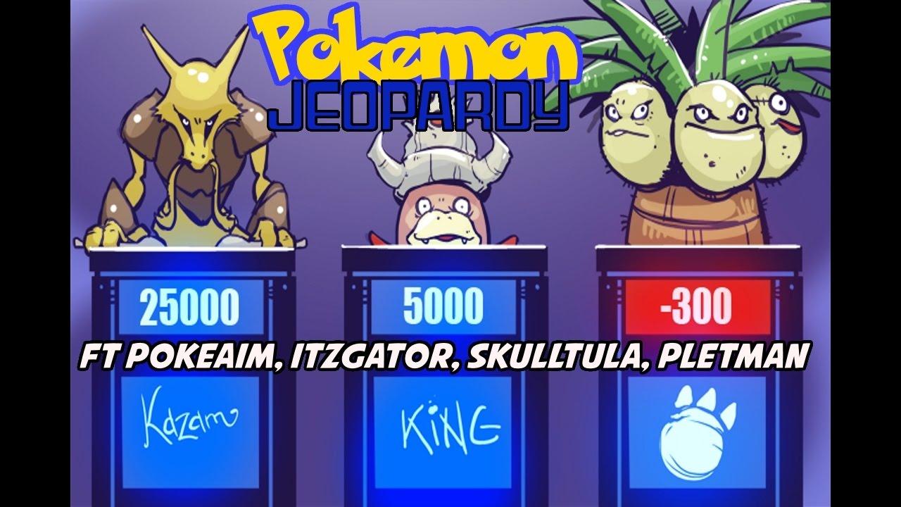 Pokemon Jeopardy ft Pokeaim, itzgator, akamaru, skulltula [00]