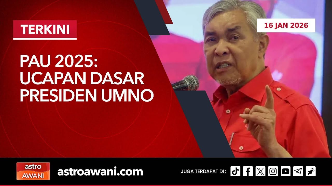 [LANGSUNG] PAU 2025: Ucapan Dasar Presiden UMNO | 16 Jan 2026