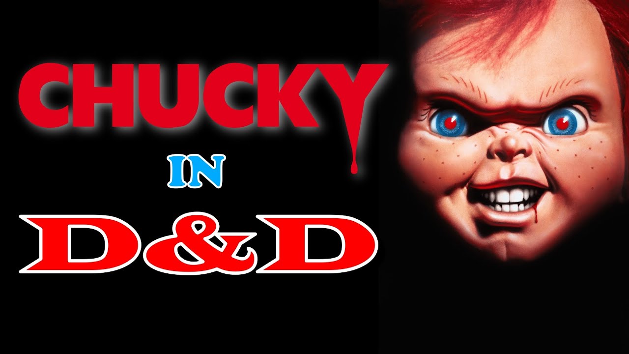 How to build Chucky in Dungeons and Dragons