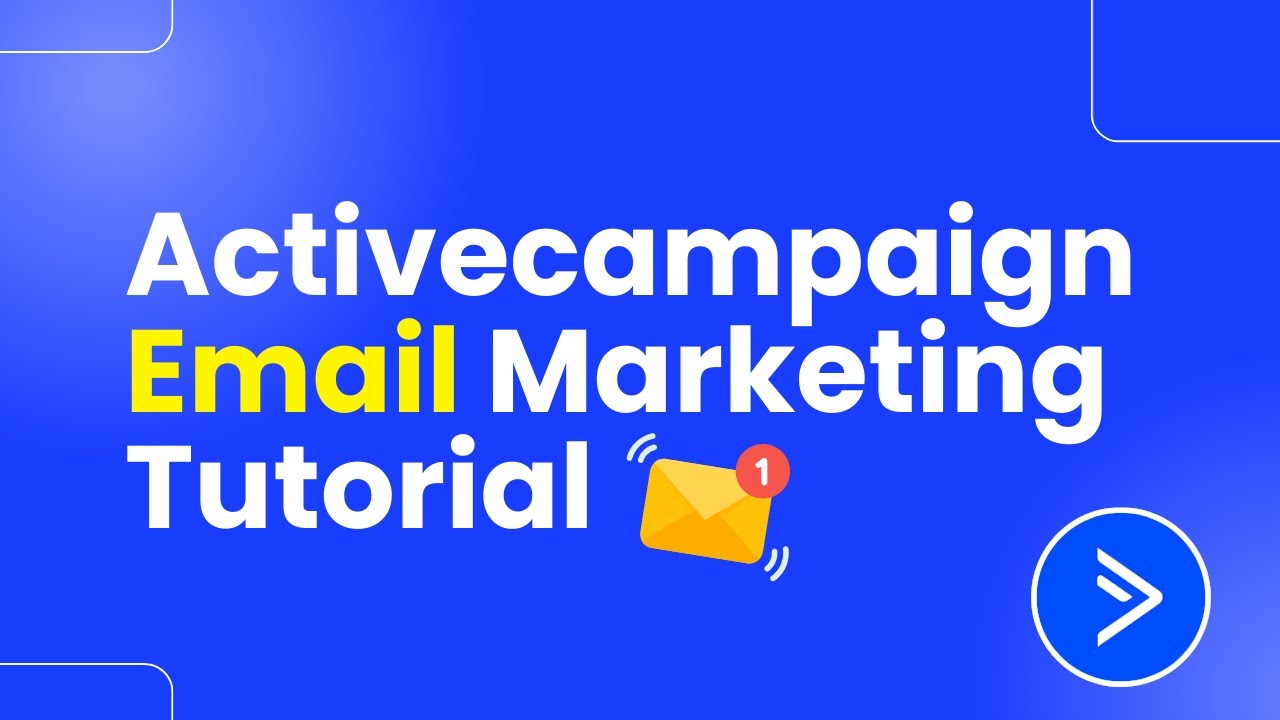 ActiveCampaign Email Marketing Tutorial (Step By Step)