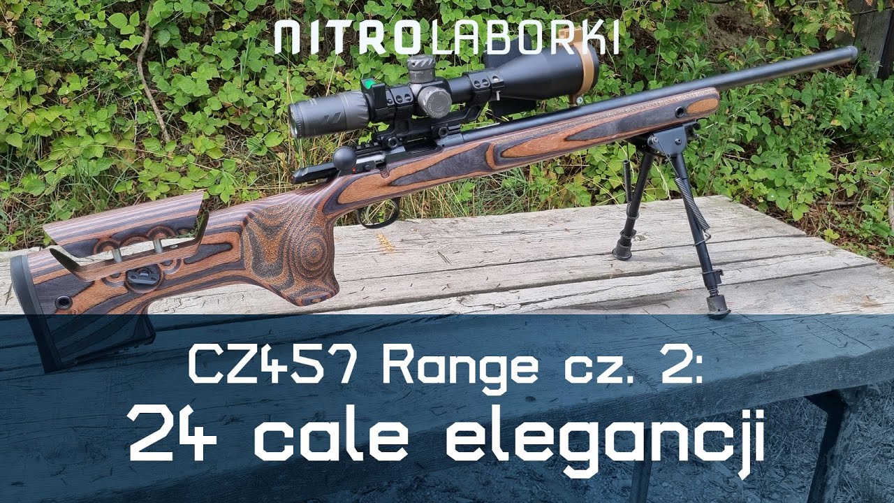 CZ457 Range cz. 2: 24 cale elegancji