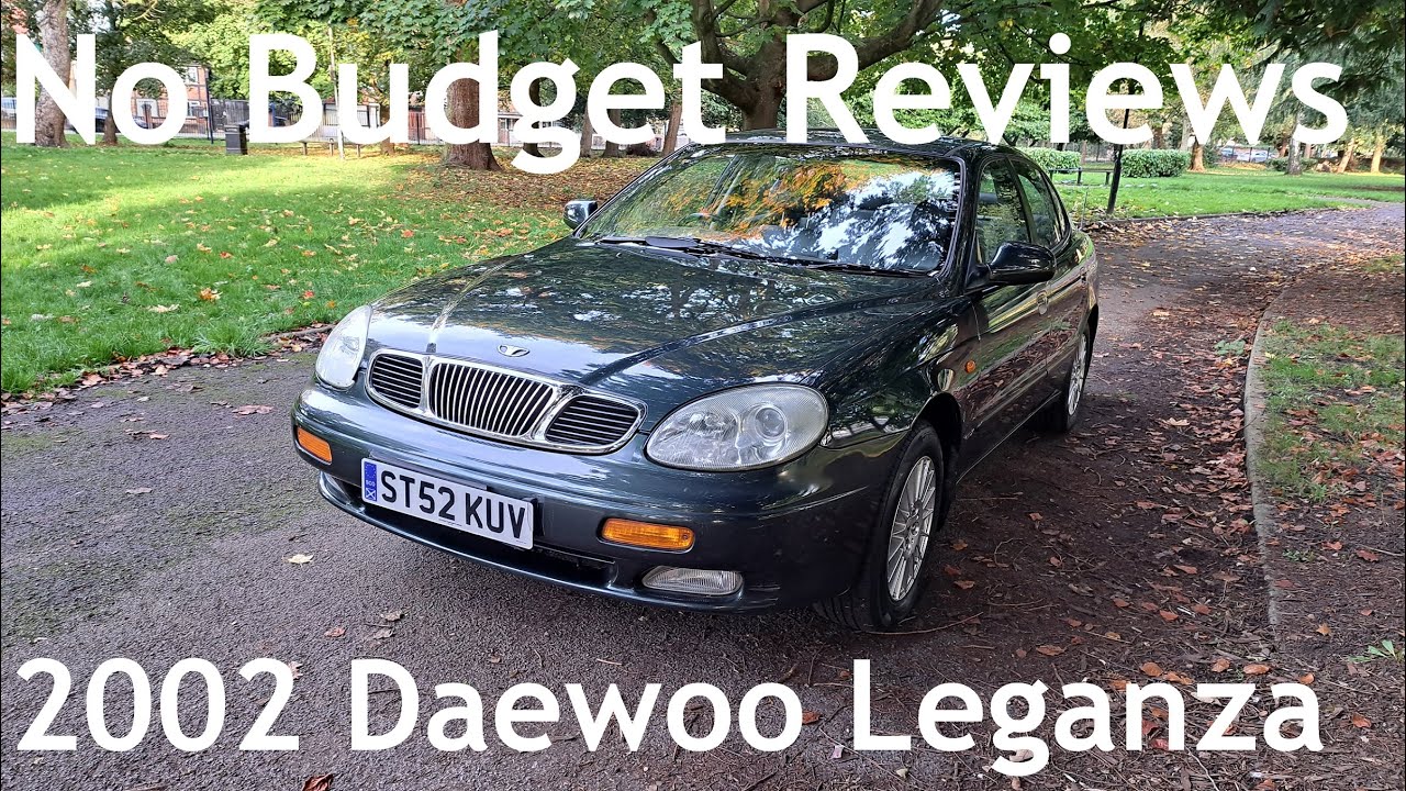 No Budget Reviews: 2002 Daewoo Leganza 2.0 CDX Automatic (V100) - Lloyd Vehicle Consulting