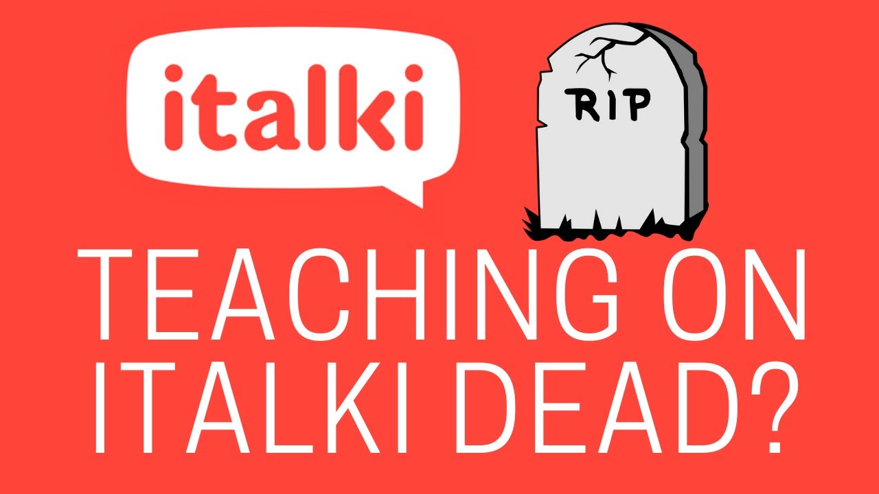 Is teaching on Italki dead?