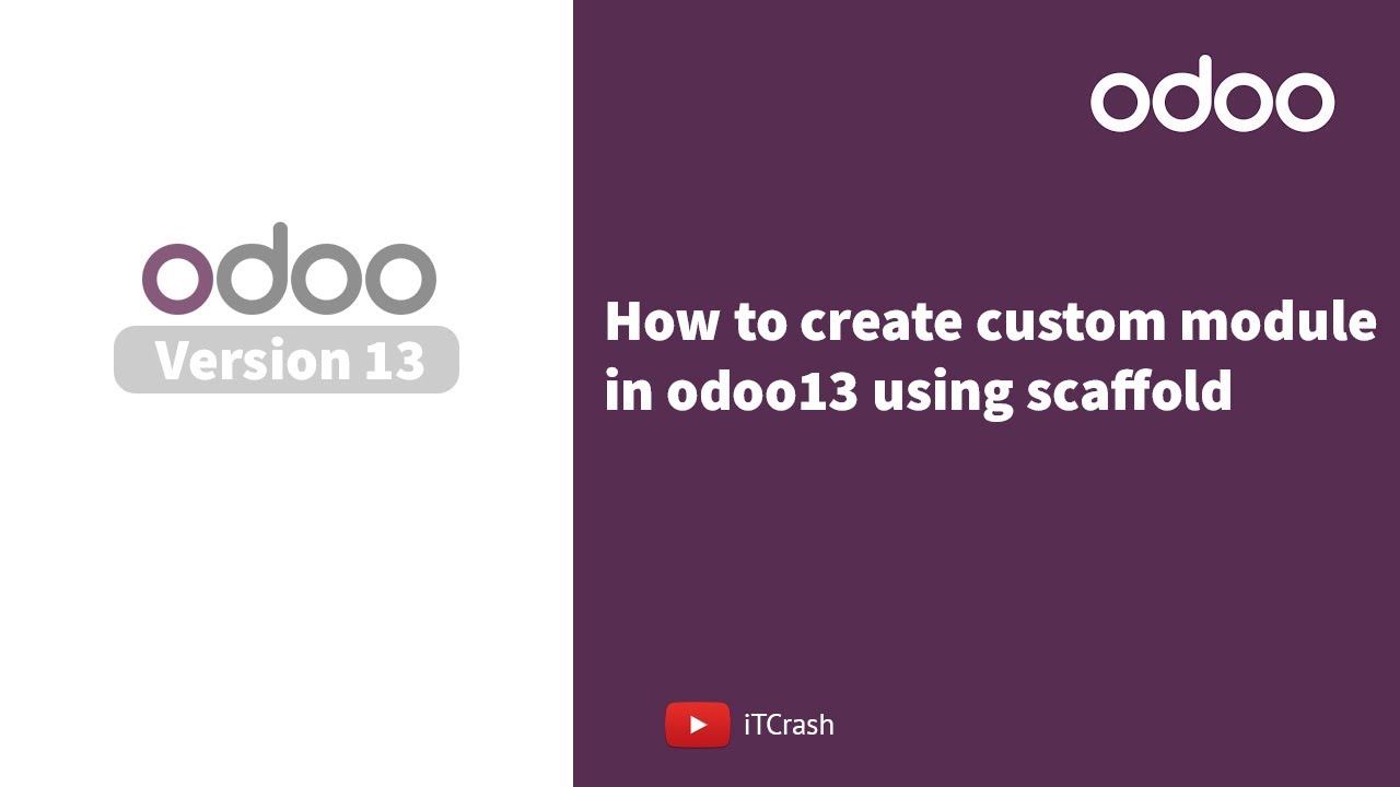 How to create custom module in Odoo13 using scaffold