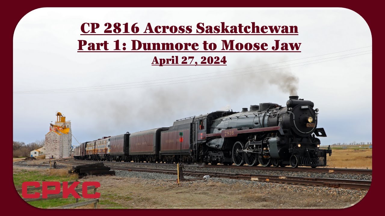 CPKC Final Spike Tour - CP 2816 Across the Canadian Prairies, Part 1