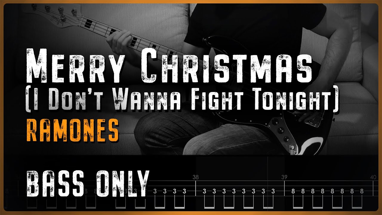 RAMONES - Merry Christmas (I Don't Wanna Fight Tonight) | Bass Only and TABS on Screen