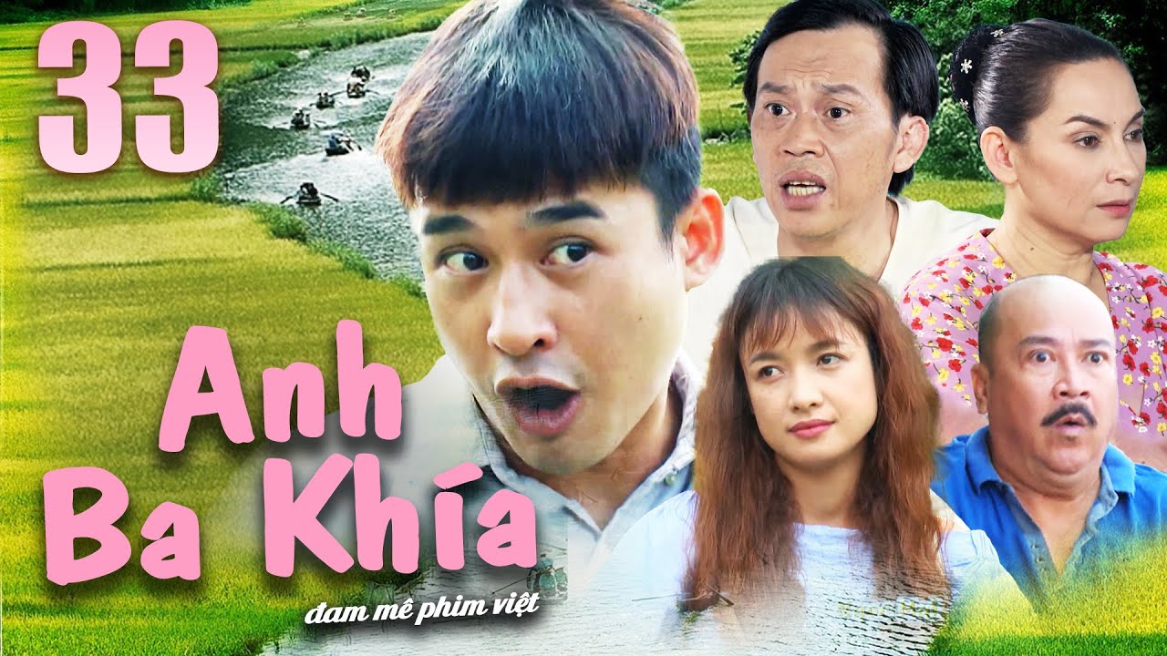 Phim Việt Nam Hay Nhất 2023🦀ANH BA KHÍA - Tập 33🦀 Hoài Linh, Lương Thế Thành, Lê Bê La🦀Phim Miền Tây