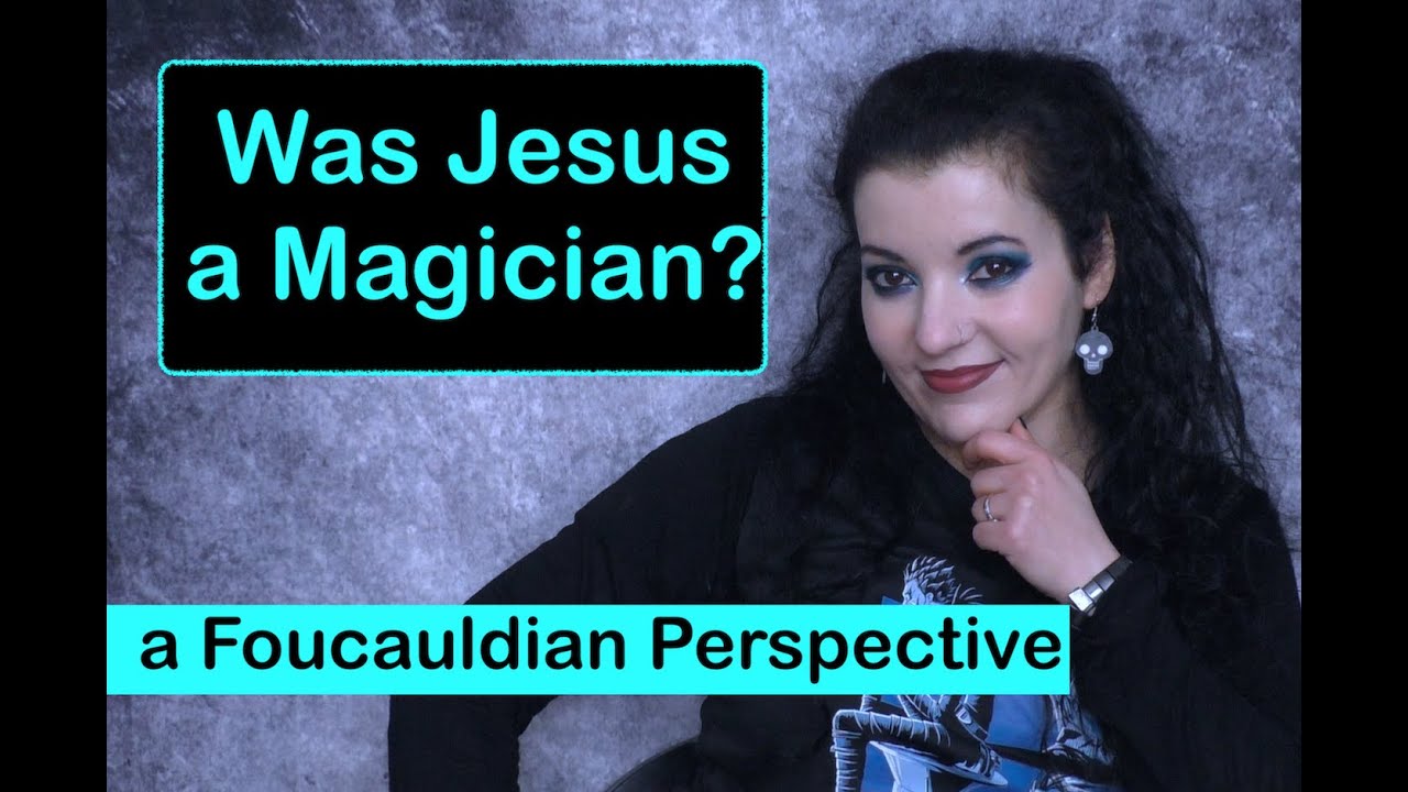 Was Jesus a Magician? Did he practise Magic?