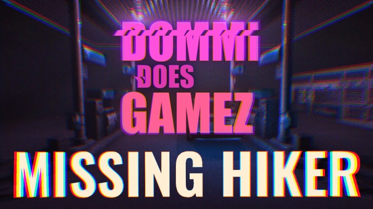 Dommi Is MISSING!--Missing Hiker