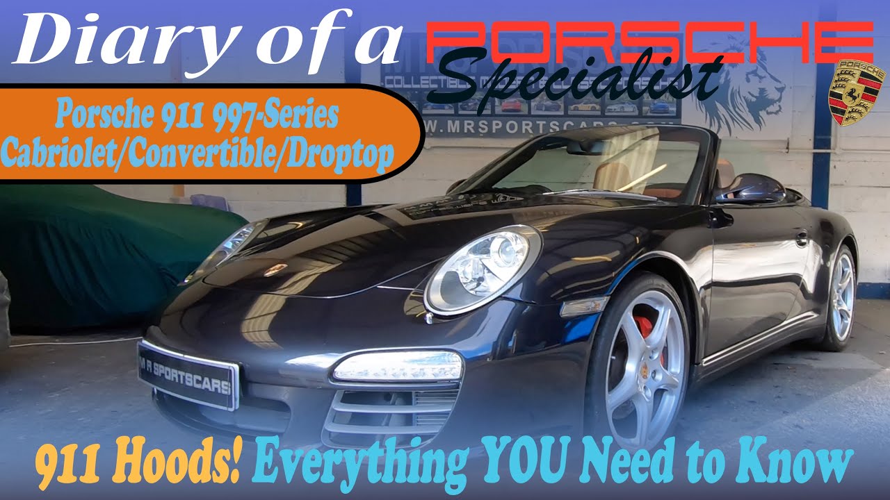 Porsche 911 997 Convertible - What You Should Know About The Roof - 14 Diary of a Porsche Specialist