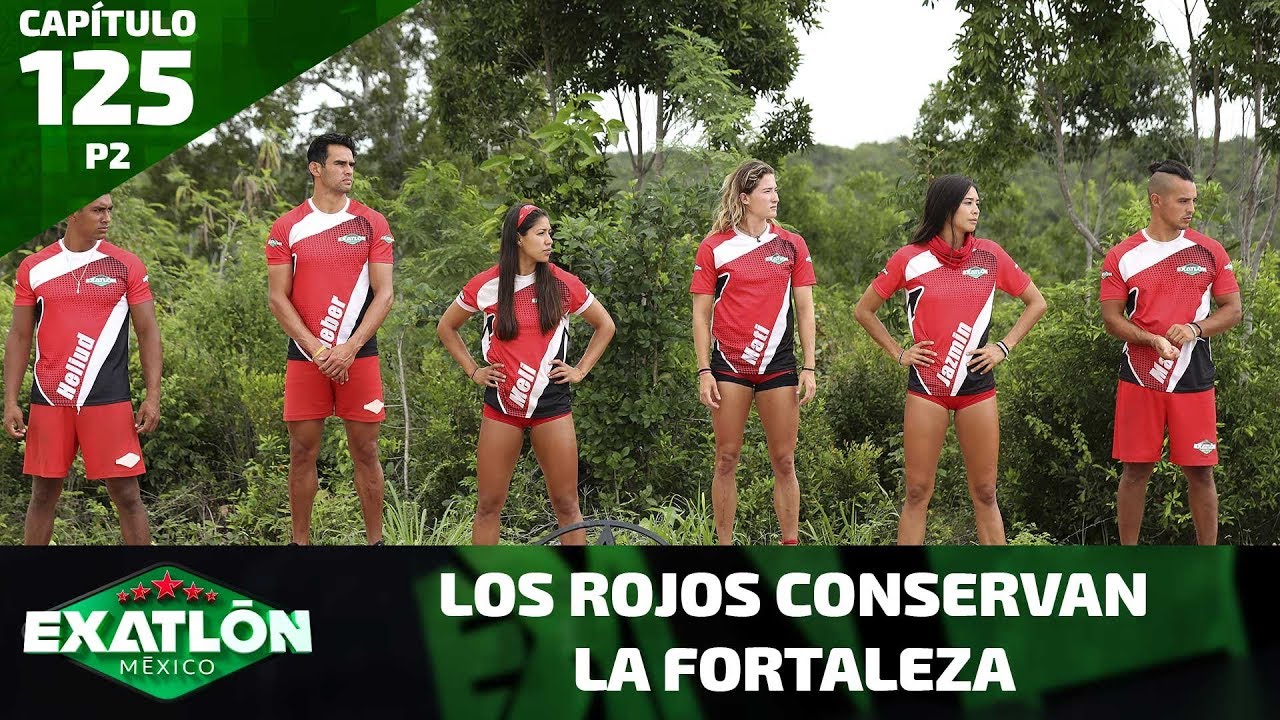 Los rojos conservan la Fortaleza. | Capítulo 125, parte 2 | Exatlón México