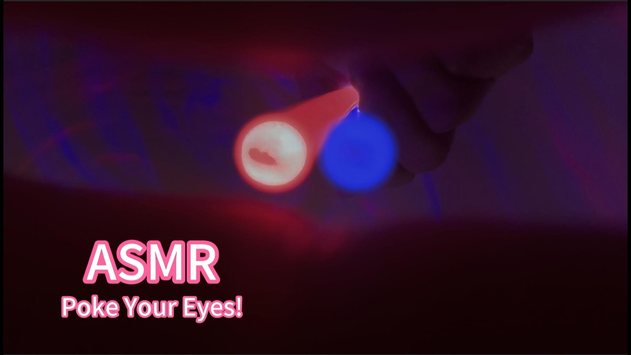 [ASMR] Poke Your Eyes!! Poke! Poke! Poke! Mouth sounds