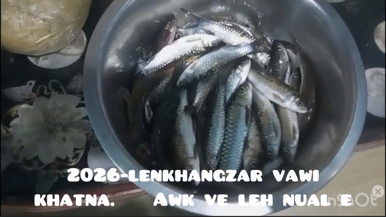 Lenkhang zar ve leh ang aw…..