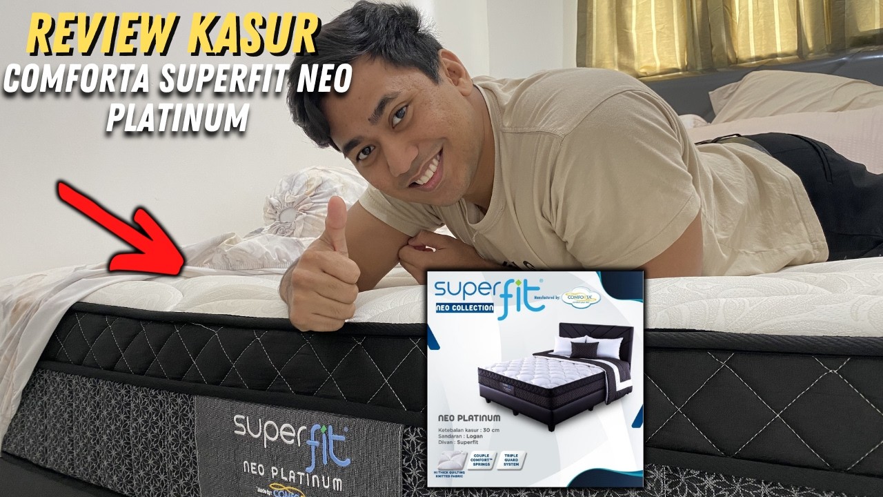 REVIEW KASUR COMFORTA SUPER FIT NEO PLATINUM – REVIEW JUJUR SETELAH 3 BULAN PAKAI!