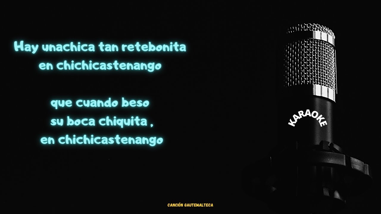 canto de CHICHICASTENANGO ⧵LETRA PACO CACERES (KARAOKE ORIGINAL)