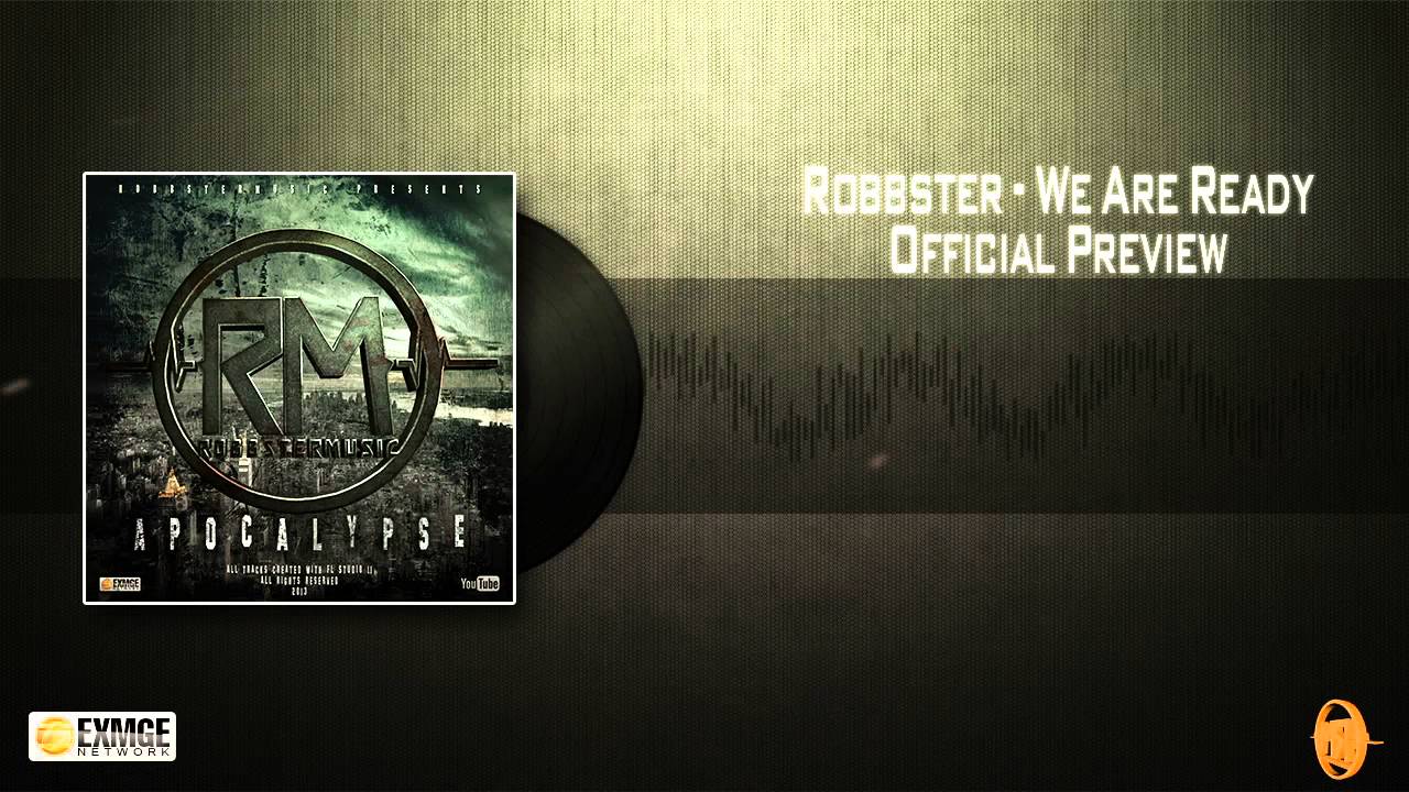 Robbster - We Are Ready (Official Preview)