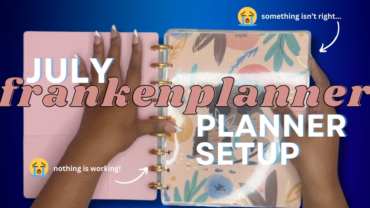 July 2024 frankenplanner setup | pushing thru the PLANNER BLUES