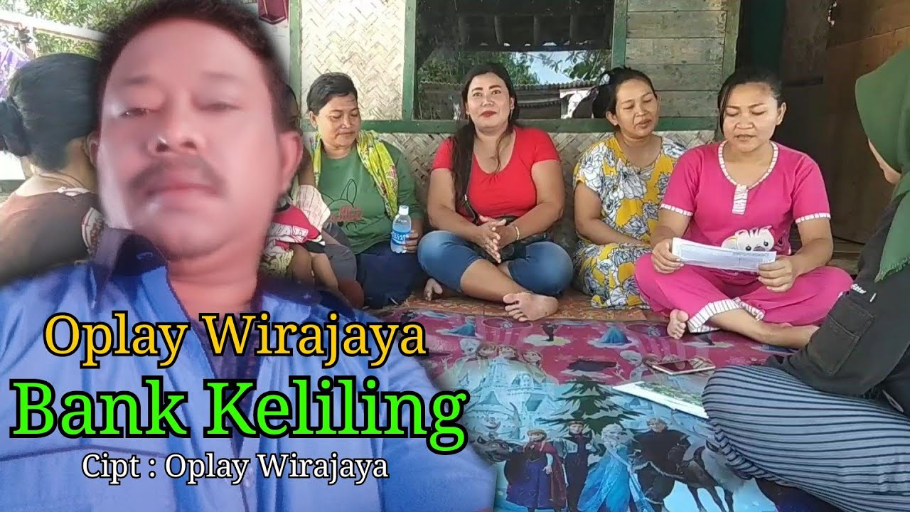 Bank keliling | Oplay Wirajaya 