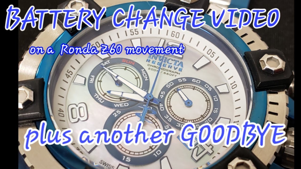 15829 Invicta Reserve Z60 Battery Change Video and Goodbye to Another