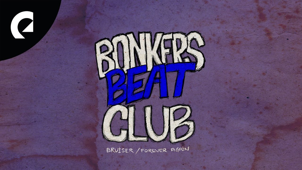 Bonkers Beat Club - Forever Again